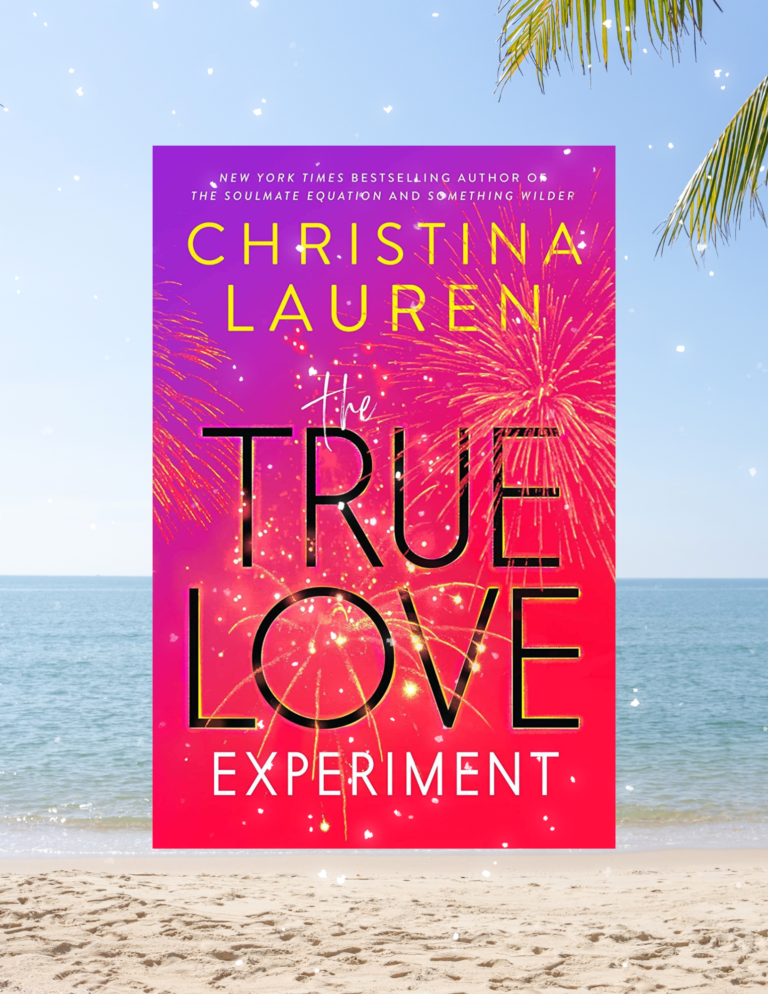 The True Love Experiment By Christina Lauren